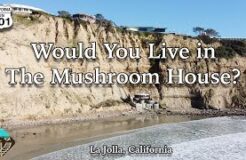 Finding the Abandoned Mushroom House of La Jolla California