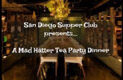 San Diego Supper Club - Mad Hatter Tea Party